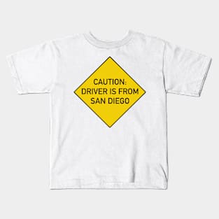 Funny Quote Caution Driver is from San Diego Kids T-Shirt